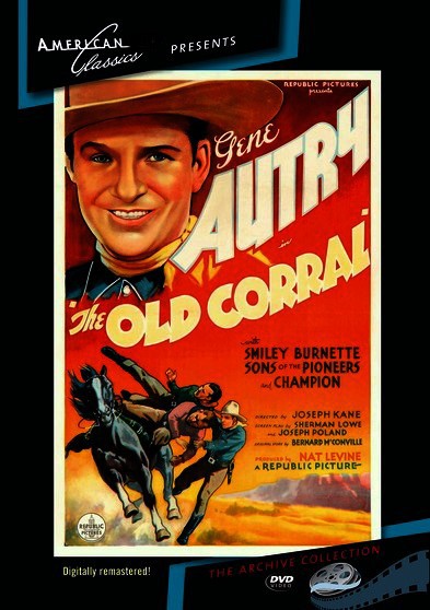THE OLD CORRAL – GENE AUTRY