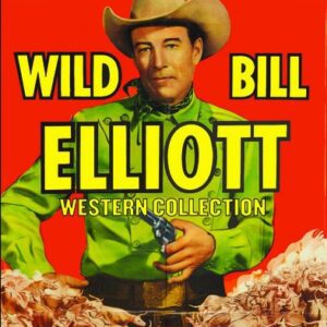 WILD BILL ELLIOT WESTERN COLLECTION